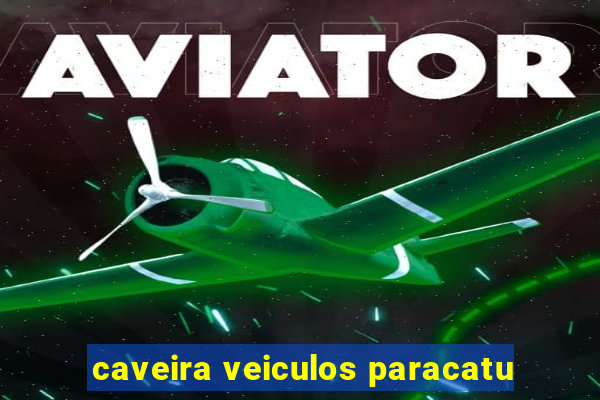 caveira veiculos paracatu